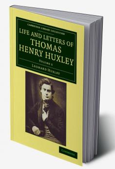 Life and Letters of Thomas Henry Huxley - Volume 3