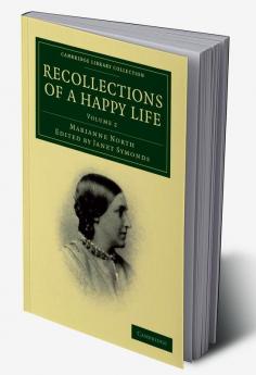 Recollections of a Happy Life - Volume 2