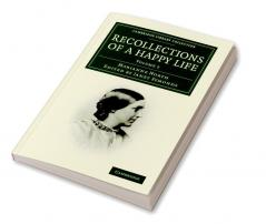 Recollections of a Happy Life - Volume 2
