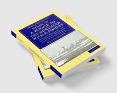 Journal of a Voyage to the Northern Whale-Fishery