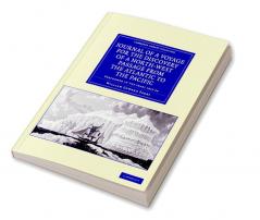 Journal of a Voyage for the Discovery of a North-West Passage from the Atlantic to the Pacific
