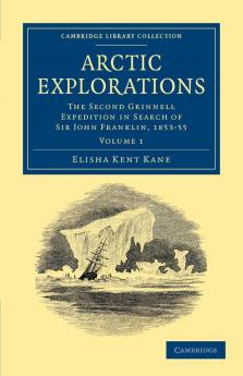 Arctic Explorations - Volume 1