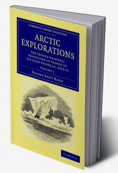 Arctic Explorations - Volume 1