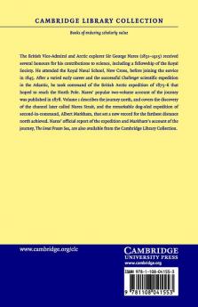 Narrative of a Voyage to the Polar Sea During 1875 6 in Hm Ships Alert and Discovery