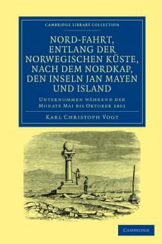 Nord-Fahrt Entlang Der Norwegischen Kuste Nach Dem Nordkap Den Inseln Jan Mayen Und Island Auf Dem Schooner Joachim Hinrich