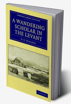 A Wandering Scholar in the Levant