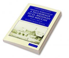 Personal Narrative of a Pilgrimage to El-Medinah and Meccah - Volume 3