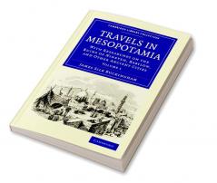 Travels in Mesopotamia - Volume 1