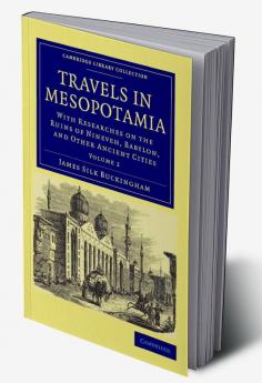 Travels in Mesopotamia - Volume 2