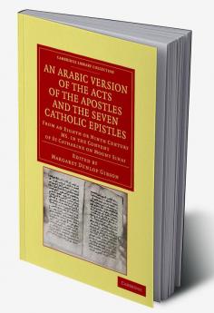An Arabic Version of the Acts of the Apostles and the Seven Catholic             Epistles