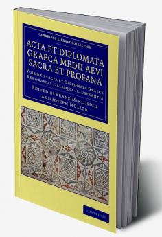 Acta et Diplomata Graeca Medii Aevi Sacra et Profana - Volume             3