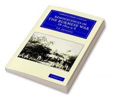 Reminiscences of the Burmese War in 1824 5 6