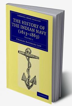 The History of the Indian Navy (1613-1863) - Volume 2