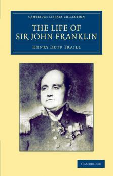The Life of Sir John Franklin R.N.
