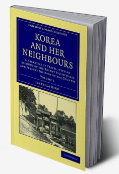 Korea and her Neighbours - Volume 1