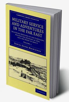 Military Service and Adventures in the Far East
