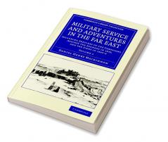 Military Service and Adventures in the Far East