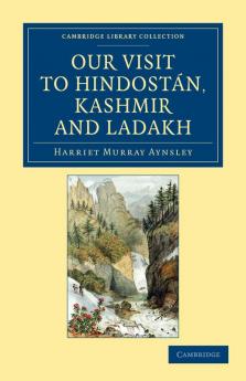 Our Visit to Hindostán Kashmir and Ladakh