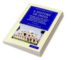 A History of India Under the Two First Sovereigns of the House of Taimur Baber and Humayun - Volume 1