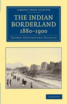 The Indian Borderland 1880-1900