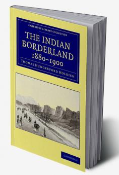 The Indian Borderland 1880-1900