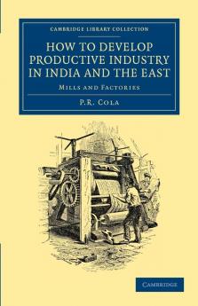 How to Develop Productive Industry in India and the             East