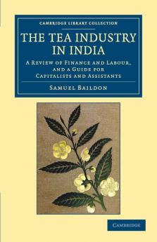 The Tea Industry in India
