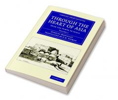 Through the Heart of Asia - Volume 1