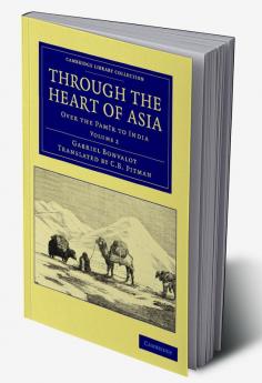 Through the Heart of Asia - Volume 2