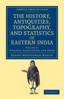 The History Antiquities Topography and Statistics of Eastern India - Volume 3