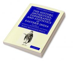 The History Antiquities Topography and Statistics of Eastern India - Volume 3