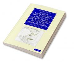 Journal of a Tour Through Part of the Snowy Range of the Him L Mountains and to the Sources of the Rivers Jumna and Ganges