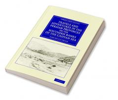 Travels and Adventures in the Persian Provinces on the Southern Banks of the Caspian Sea