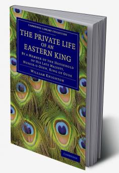 The Private Life of an Eastern King