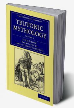 Teutonic Mythology - Volume 4