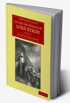 Letters and Journals of Lord Byron