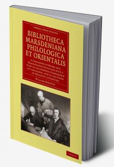 Bibliotheca Marsdeniana Philologica Et Orientalis
