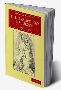 The Playground of Europe