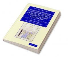 Recueil Des Chroniques Et Anchiennes Istories de La Grant Bretaigne a Present Nomme Engleterre - Volume 2