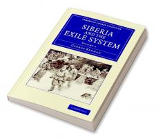 Siberia and the Exile System - Volume 2