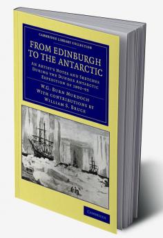 From Edinburgh to the Antarctic