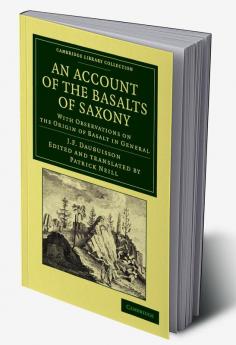 An Account of the Basalts of Saxony