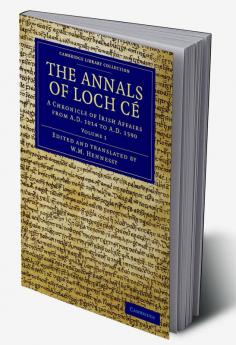 The Annals of Loch Ce - Volume 1