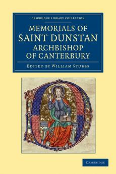 Memorials of Saint Dunstan Archbishop of Canterbury