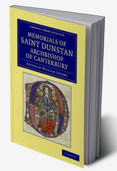 Memorials of Saint Dunstan Archbishop of Canterbury