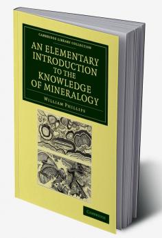 An Elementary Introduction to the Knowledge of Mineralogy