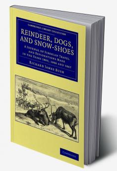 Reindeer Dogs and Snow-Shoes