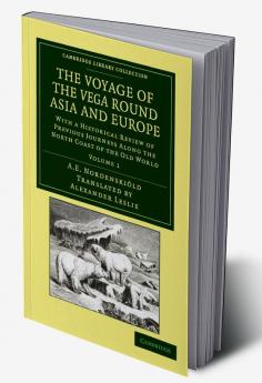 The Voyage of the Vega Round Asia and Europe