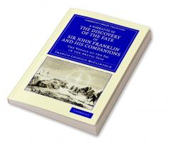A Narrative of the Discovery of the Fate of Sir John Franklin and His Companions