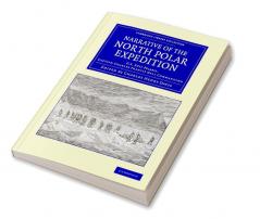 Narrative of the North Polar Expedition